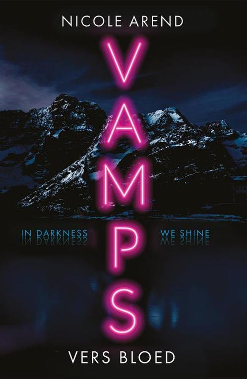 Vers bloed / Vamps / 1 9789026171178 Nicole Arend, Boeken, Kinderboeken | Jeugd | 13 jaar en ouder, Gelezen, Verzenden