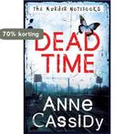 Dead Time 9781408815502 Anne Cassidy, Verzenden, Gelezen, Anne Cassidy