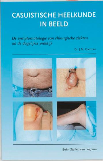 Casuistische heelkunde in beeld / Quintessens 9789031321889, Verzenden, J.N. Keeman