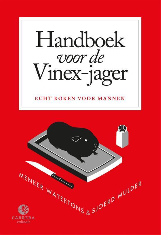 Handboek voor de Vinex-jager 9789048817474 Meneer Wateetons, Boeken, Kookboeken, Zo goed als nieuw, Verzenden