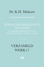 Verzameld werk 17 - Johannes Hermanus Gunning, Boeken, Verzenden, Nieuw
