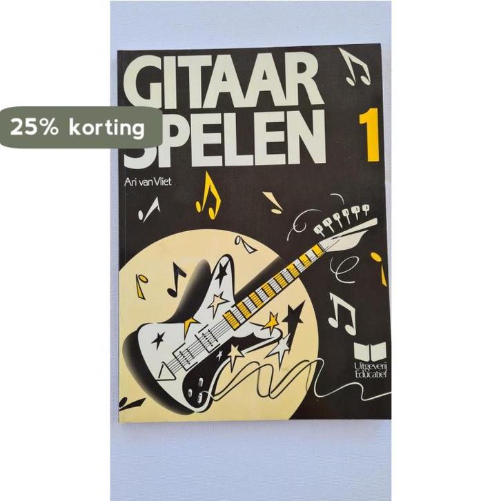 Gitaar spelen 1 9789068982237 Ari van Vliet, Boeken, Overige Boeken, Gelezen, Verzenden