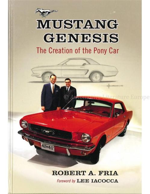 MUSTANG GENESIS, THE CREATION OF THE PONY CAR, Livres, Autos | Livres