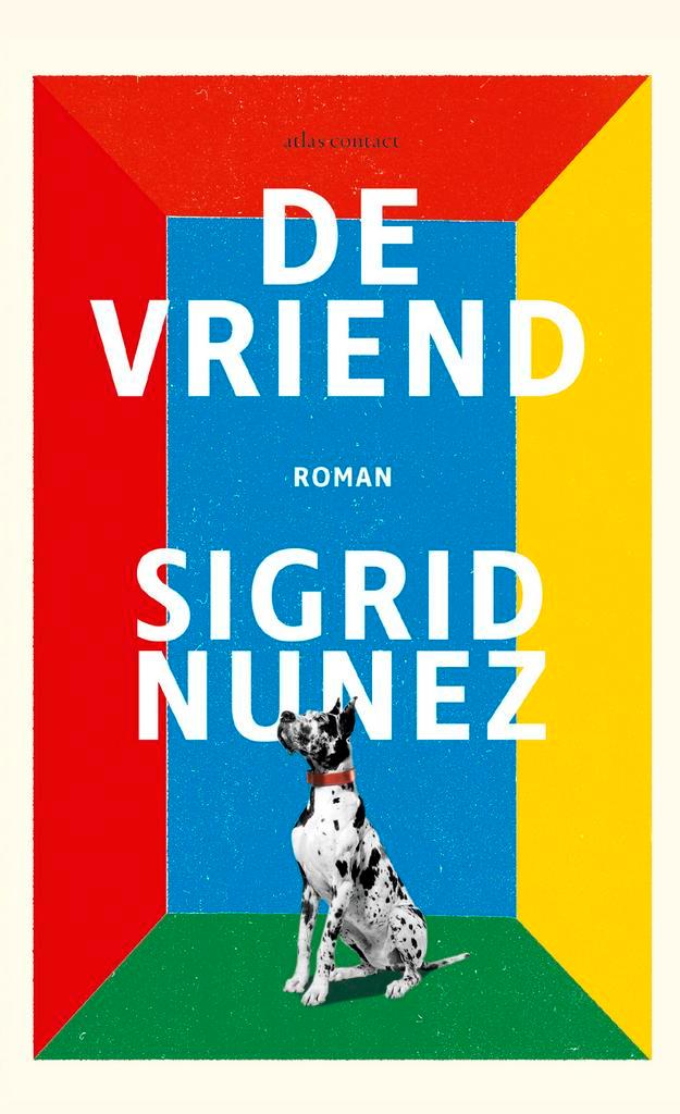 De vriend 9789025471897 Sigrid Nunez, Boeken, Romans, Gelezen, Verzenden