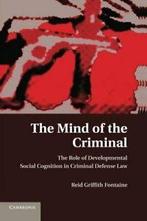 The Mind of the Criminal: The Role of Developme. Fontaine,, Verzenden, Fontaine, Reid Griffith
