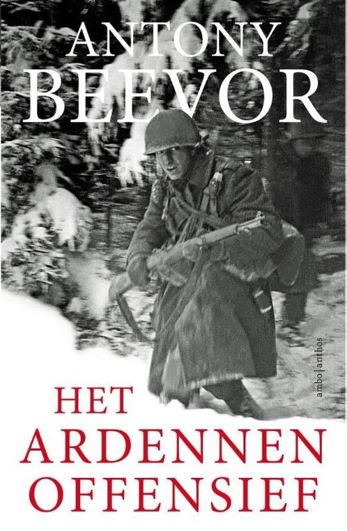 Het Ardennenoffensief 9789026327834 Antony Beevor, Boeken, Overige Boeken, Gelezen, Verzenden