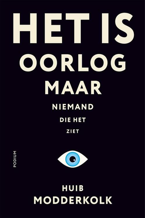 Het is oorlog maar niemand die het ziet 9789463811460, Boeken, Overige Boeken, Gelezen, Verzenden