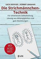 Die Strichmännchen-Technik: Für emotionale Selbstheilung..., Lucie Bernier, Verzenden