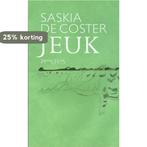 Jeuk 9789044610529 Saskia de Coster, Verzenden, Zo goed als nieuw, Saskia de Coster