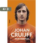 Johan Cruijff – Mijn verhaal 9789046822616 Johan Cruijff, Verzenden, Zo goed als nieuw, Johan Cruijff