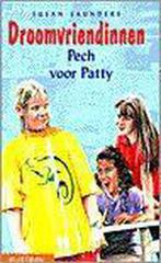 Pech Voor Patty 9789020671827, Boeken, Zo goed als nieuw, Susan Saunders, Verzenden