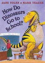 How Do Dinoaurs Go To School 9780007258178, Gelezen, Jane Yolen, Jane Yolen, Verzenden