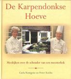 De Karpendonkse Hoeve 9789026924262, Boeken, Gelezen, Verzenden, C. Kentgens, P. Koehn