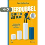 Verdubbel je geld in vijf jaar 9789401464413 Sam Hollanders, Boeken, Verzenden, Zo goed als nieuw, Sam Hollanders