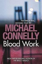 Blood Work  Connelly, Michael  Book, Connelly, Michael, Verzenden