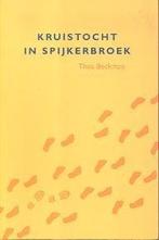 Kruistocht in spijkerbroek 9789056375171 Thea Beckman, Verzenden, Gelezen, Thea Beckman
