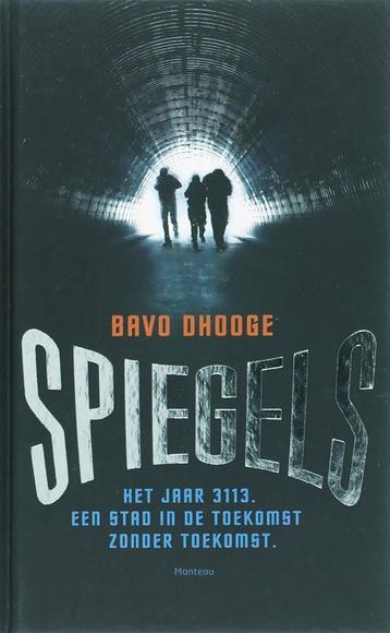 Spiegels / Mike Snow-reeks / 1 9789022321935 Bavo Dhooge, Verzenden, Bavo Dhooge