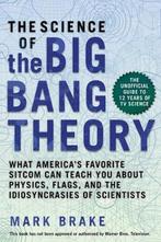 The Science of the Big Bang Theory: What Americas Favorite, Mark Brake, Zo goed als nieuw, Verzenden