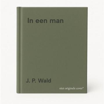 In een man 9789464891607 J. P. Wald, Verzenden, J. P. Wald