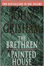 The Brethren & A Painted House 9780091896492 John Grisham, Verzenden, John Grisham
