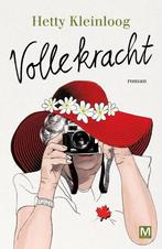 Volle kracht 9789460684296 Hetty Kleinloog, Verzenden, Gelezen, Hetty Kleinloog
