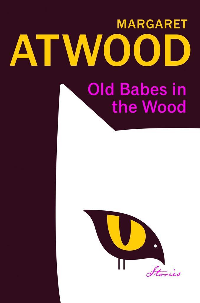 Old babes in the wood 9781784744854 Margaret Atwood, Boeken, Taal | Engels, Zo goed als nieuw, Verzenden