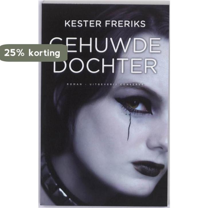 Gehuwde dochter 9789054292333 Kester Freriks, Boeken, Romans, Gelezen, Verzenden