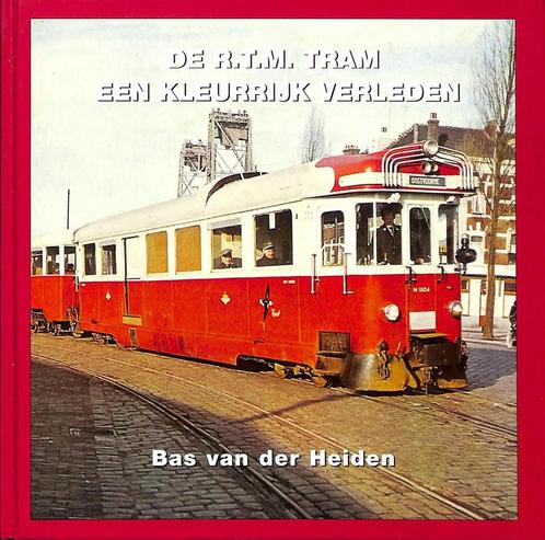 R.T.M. Tram Een Kleurrijk Verleden 9789055341276, Boeken, Reisgidsen, Zo goed als nieuw, Verzenden