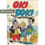 Oki en Doki weer matroos / Oki en Doki / 14 9789060562628, Boeken, Verzenden, Gelezen, H. Arnoldus