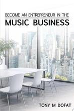 Become an Entrepreneur in The Music Business, Nieuw, Nederlands, Verzenden