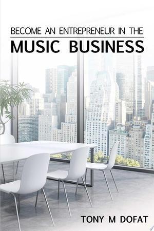 Become an Entrepreneur in The Music Business, Livres, Langue | Langues Autre, Envoi