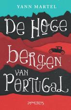 De hoge bergen van Portugal 9789044630121, Boeken, Gelezen, Yann Martel, Verzenden