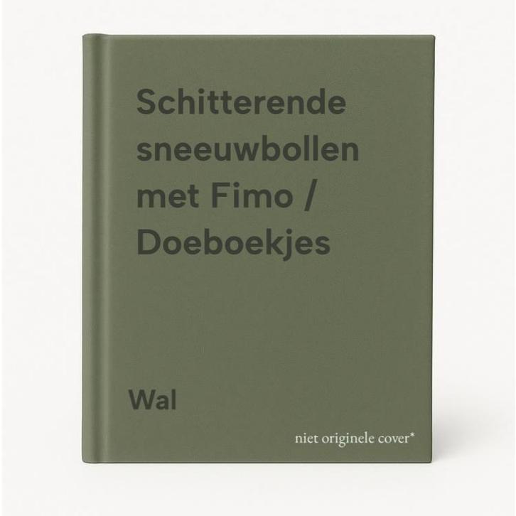 Schitterende sneeuwbollen met Fimo / Doeboekjes Wal, Boeken, Hobby en Vrije tijd, Gelezen, Verzenden