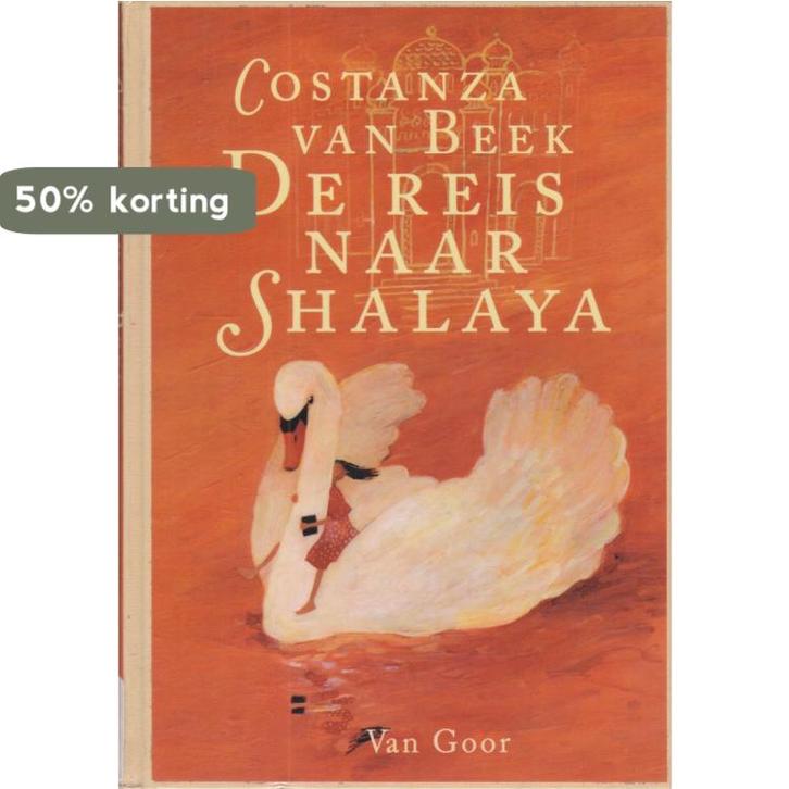 De reis naar Shalaya 9789000031696 Costanza Van Beek, Boeken, Kinderboeken | Jeugd | 13 jaar en ouder, Zo goed als nieuw, Verzenden