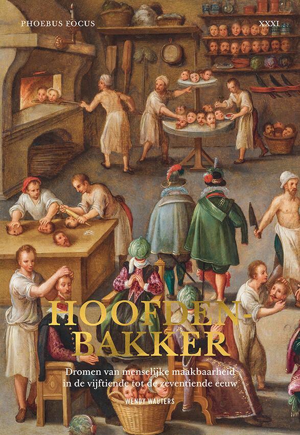 Hoofdenbakker / Phoebus Focus / XXXI 9789464666434, Boeken, Kunst en Cultuur | Beeldend, Zo goed als nieuw, Verzenden