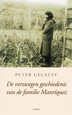 De verzwegen geschiedenis van de familie Manríquez, Boeken, Verzenden, Gelezen, P. Gelauff