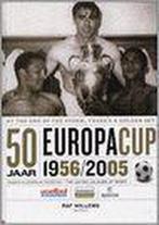 Vijtig Jaar Europa Cup 1956 2005 9789052408255, Raf Willems, Verzenden