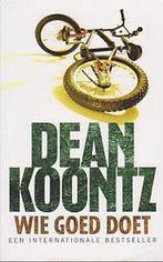 Wie goed doet 9789021014487 Dean Koontz, Boeken, Thrillers, Verzenden, Gelezen, Dean Koontz