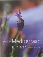 Puur Mediterraan Tuinieren 9789021584614, Livres, Verzenden, R. Bastin, S. Cuttle