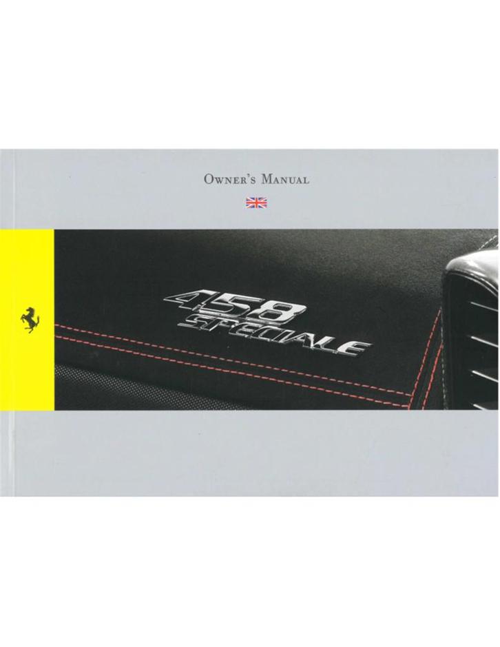 2013 FERRARI 458 SPECIALE INSTRUCTIEBOEKJE ENGELS, Auto diversen, Handleidingen en Instructieboekjes