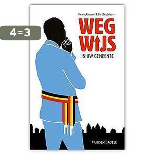 Wegwijs in uw gemeente 9789049616847 Bart Dobbelaere, Boeken, Wetenschap, Zo goed als nieuw, Verzenden