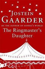 The Ringmasters Daughter 9780753817001 Jostein Gaarder, Boeken, Verzenden, Gelezen, Jostein Gaarder