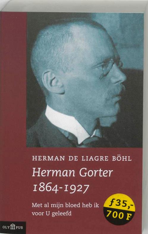 Herman Gorter 1864-1927 / Olympus 9789025497873, Livres, Histoire mondiale, Envoi