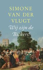 Wij zijn de Bickers! 9789044644623 Simone van der Vlugt, Boeken, Verzenden, Gelezen, Simone van der Vlugt