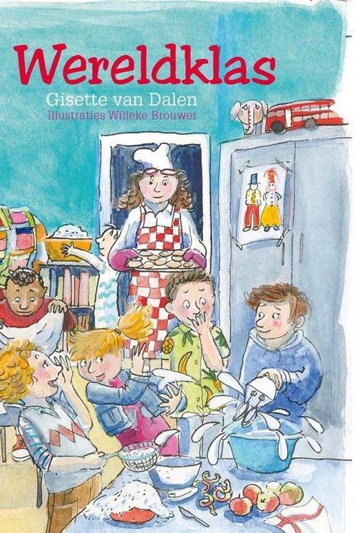 Wereldklas 9789033633126 Willeke Brouwer, Boeken, Kinderboeken | Jeugd | onder 10 jaar, Gelezen, Verzenden