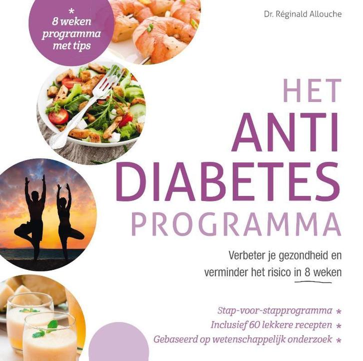 Het anti-diabetesprogramma 9789021562889 Réginald Allouche, Boeken, Kookboeken, Zo goed als nieuw, Verzenden