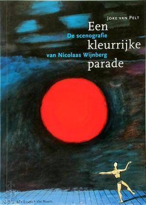 Een kleurrijke parade, de scenografie van Nicolaas Wijnberg, Livres, Langue | Langues Autre, Envoi
