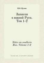 Notes on southern Rus. Volume 1-2. Kulish, P.O.   .=, P O Kulish, Verzenden