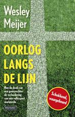 Oorlog langs de lijn 9789081841788 Wesley Meijer, Boeken, Verzenden, Zo goed als nieuw, Wesley Meijer