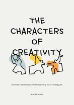The Characters of Creativity 9789063696696, Verzenden, Gelezen, Prof. Alastair Pearce